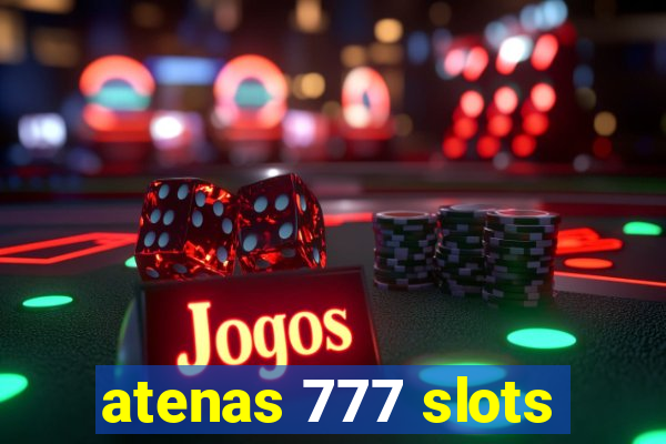 atenas 777 slots