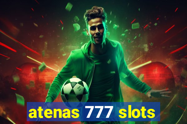 atenas 777 slots