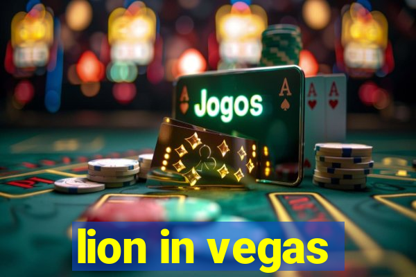 lion in vegas