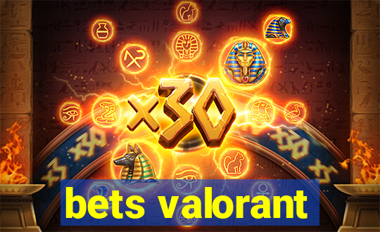 bets valorant