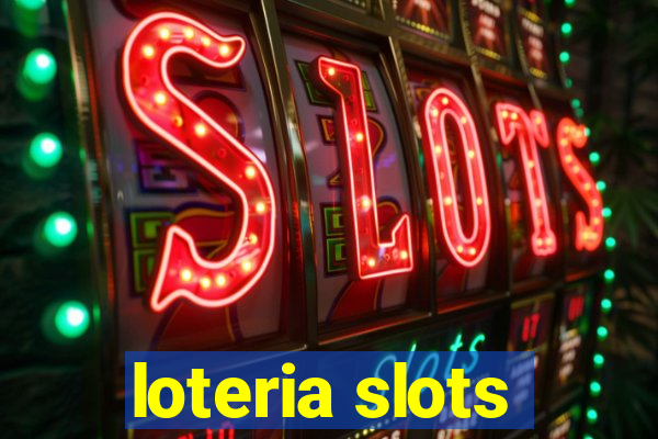 loteria slots