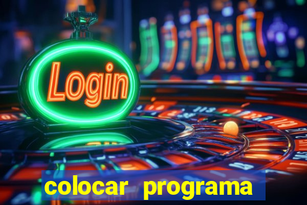 colocar programa para iniciar com o windows