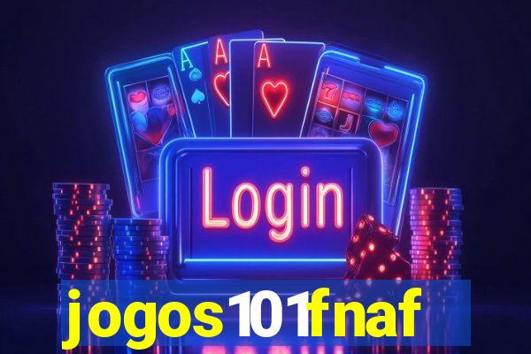 jogos101fnaf