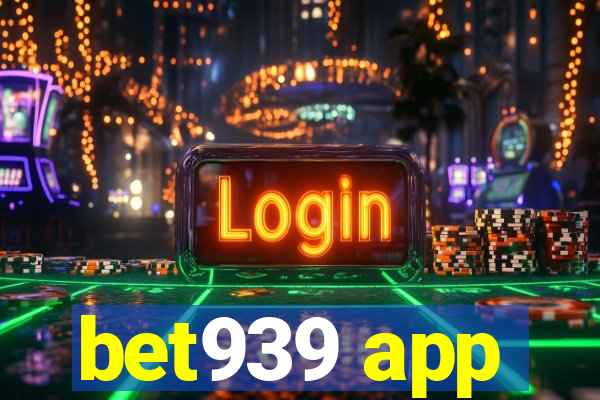 bet939 app