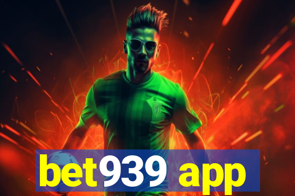 bet939 app