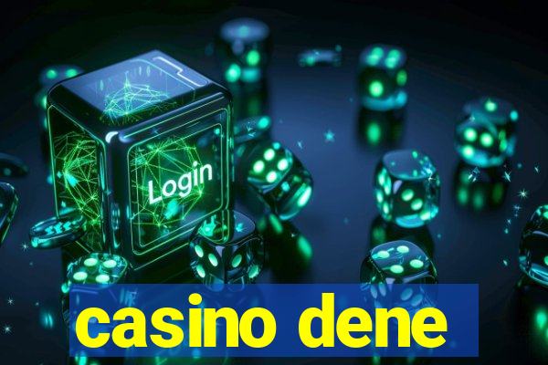 casino dene