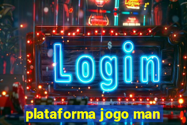 plataforma jogo man