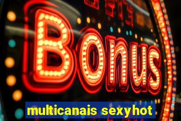 multicanais sexyhot