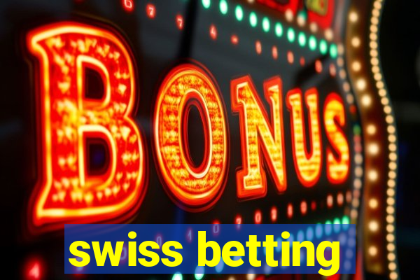 swiss betting