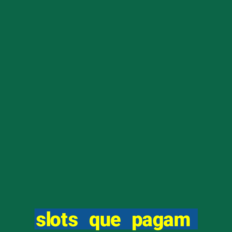 slots que pagam sem depósito