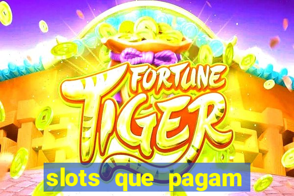 slots que pagam sem depósito