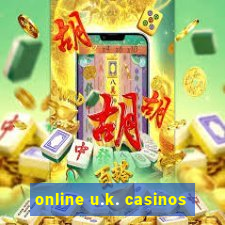 online u.k. casinos