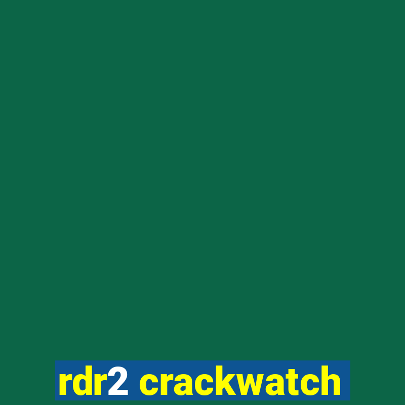 rdr2 crackwatch