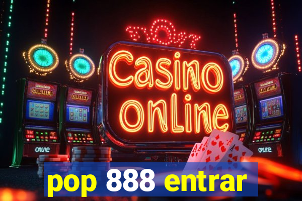 pop 888 entrar