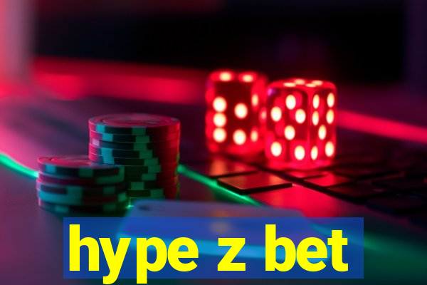 hype z bet