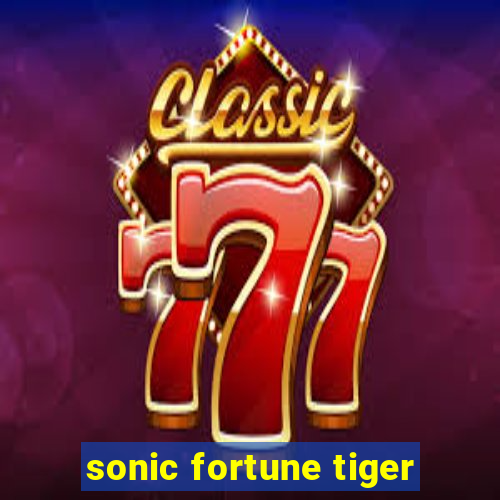 sonic fortune tiger