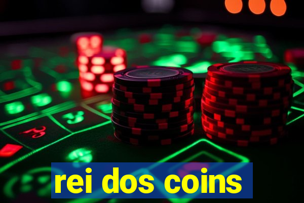 rei dos coins