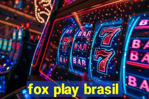 fox play brasil