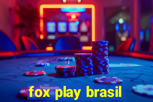 fox play brasil