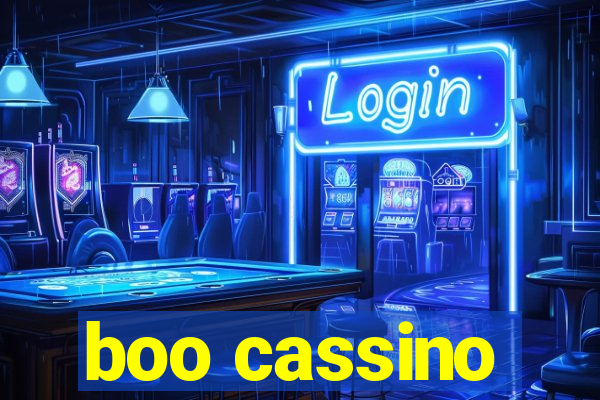 boo cassino