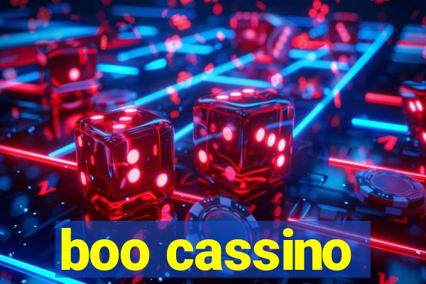 boo cassino