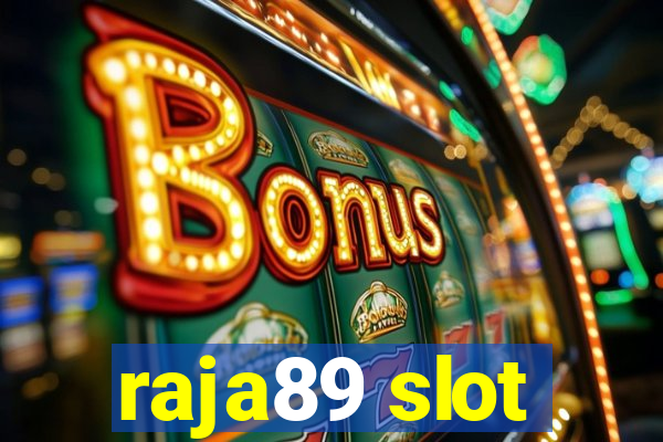 raja89 slot