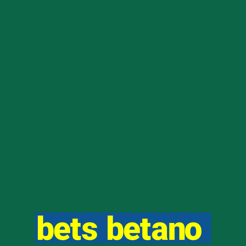 bets betano