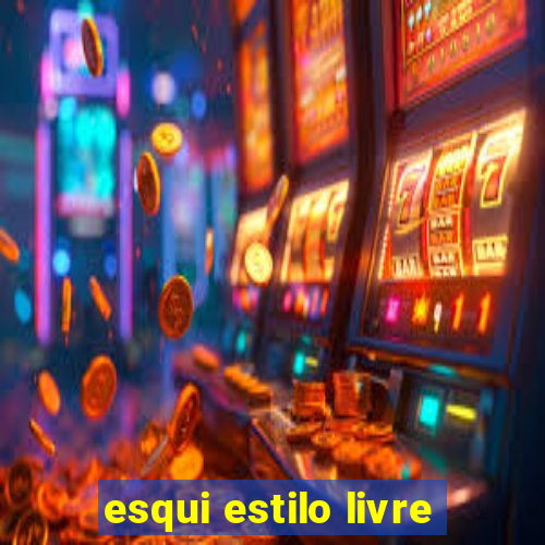 esqui estilo livre