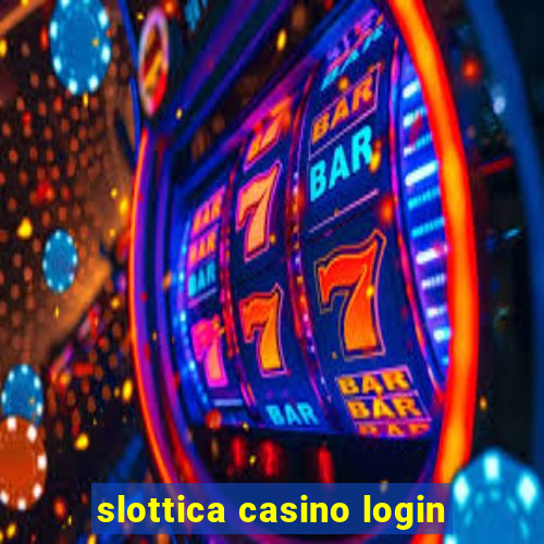 slottica casino login