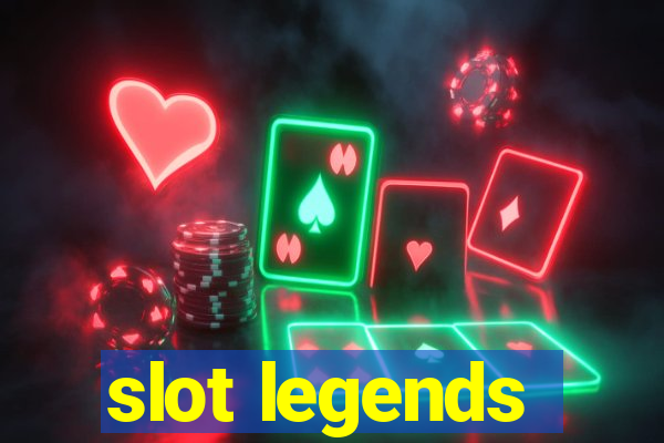 slot legends