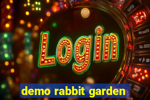 demo rabbit garden