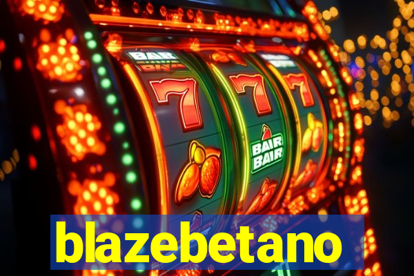 blazebetano