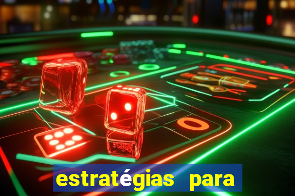 estratégias para ganhar nos slots