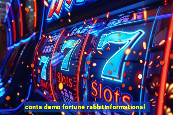 conta demo fortune rabbitInformational