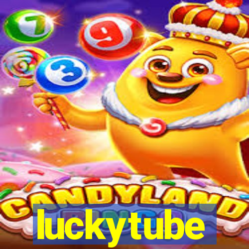 luckytube