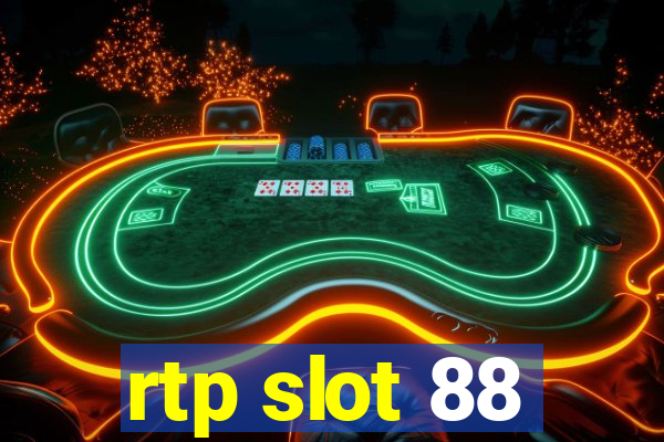 rtp slot 88