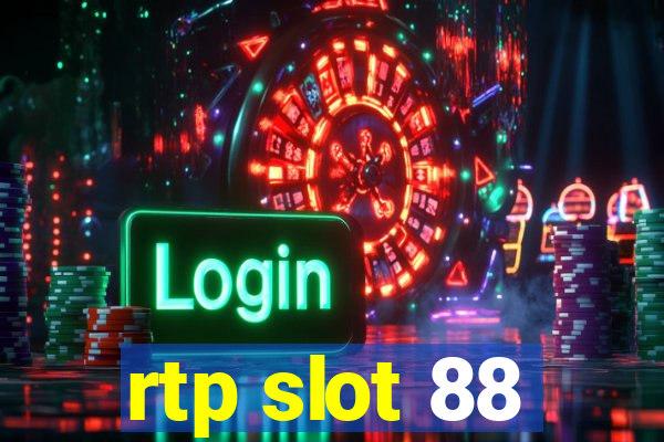 rtp slot 88