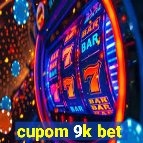 cupom 9k bet