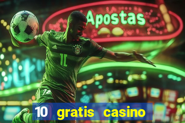 10 gratis casino uten innskudd