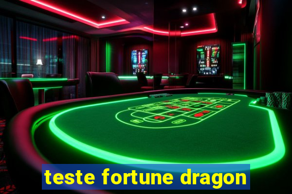 teste fortune dragon