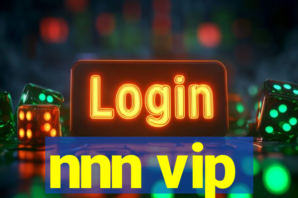 nnn vip