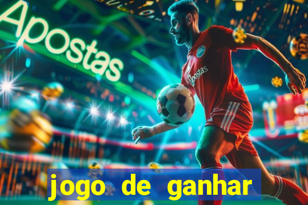 jogo de ganhar dinheiro de verdade grátis