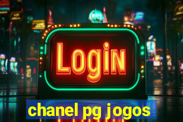 chanel pg jogos