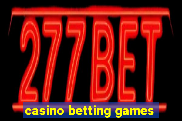 casino betting games