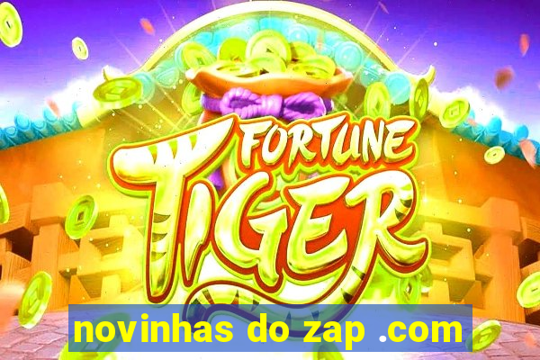 novinhas do zap .com