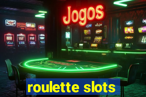 roulette slots