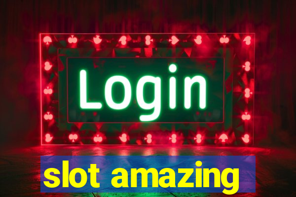 slot amazing