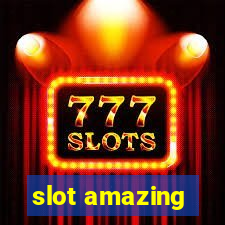 slot amazing