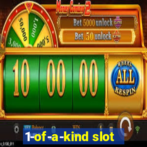 1-of-a-kind slot