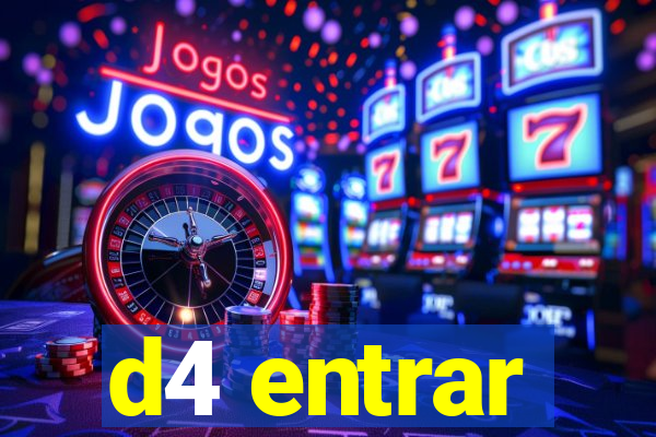 d4 entrar